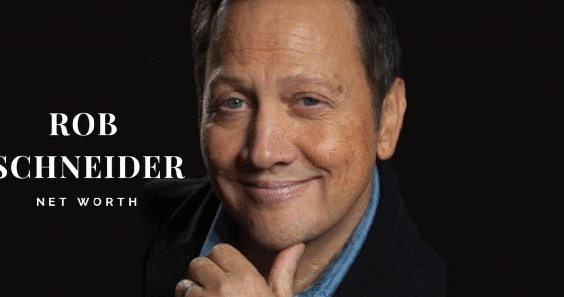 Rob Schneider Net Worth