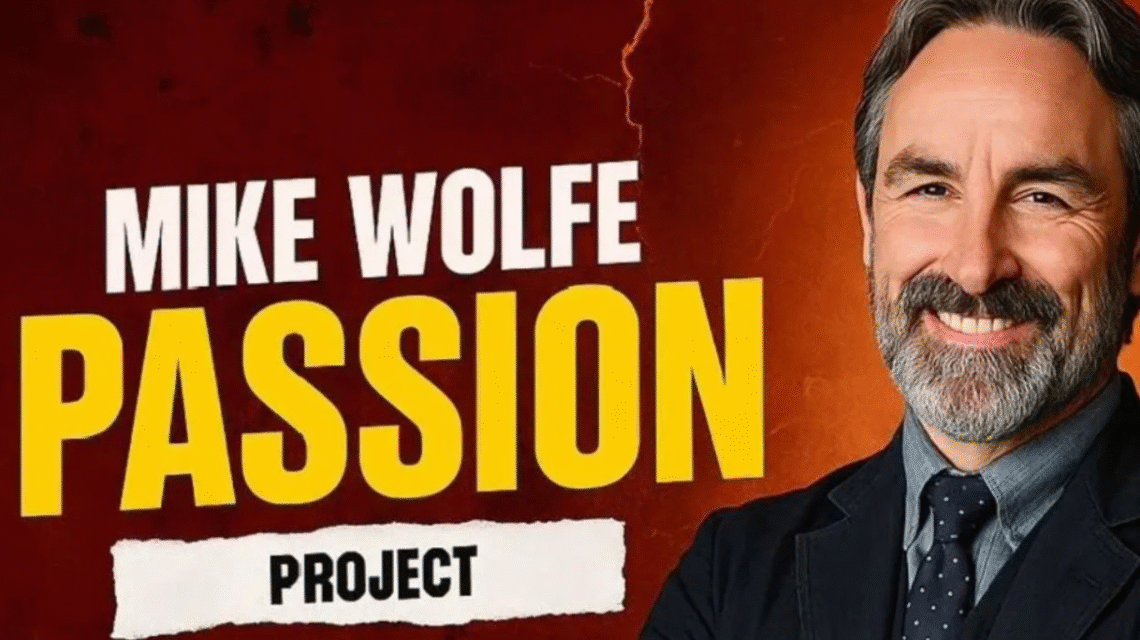 Mike Wolfe Passion Project